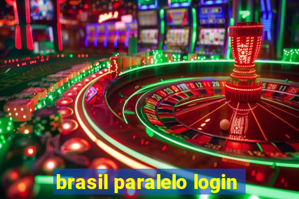 brasil paralelo login